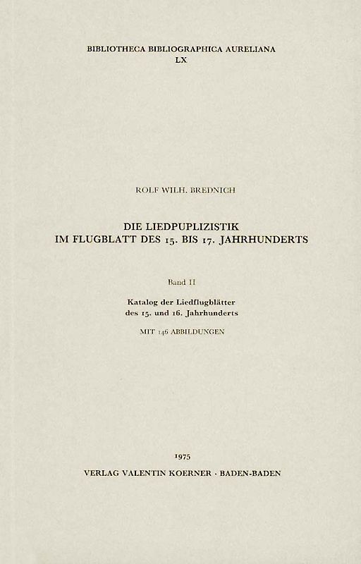 Die Liedpublizistik im Flugblatt des 15.-17. Jahrhunderts