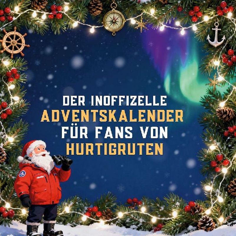 Der inoffizielle Adventskalender für Fans von Hurtigruten