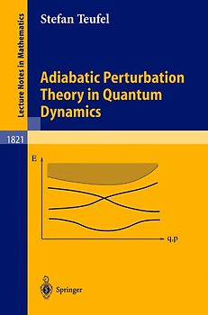 Adiabatic Perturbation Theory in Quantum Dynamics