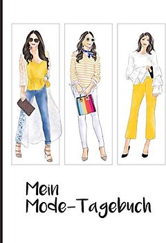 Mein Mode Tagebuch: Skizzenbuch: Eigene Outfits zeichnen, entwerfen, gestalten und skizzieren. Für Designer, Illustratoren und Fashionistas.