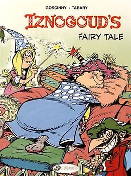 Iznogoud Vol 12: Iznougouds Fairy Tale