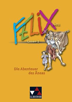 Felix - Forum / Felix Lesen 2 – neu: Die Abenteuer des Äneas