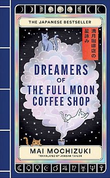Dreamers of the Full Moon Coffee Shop