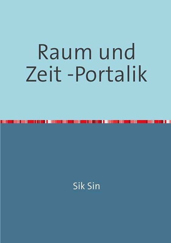 Raum und Zeit -Portalik