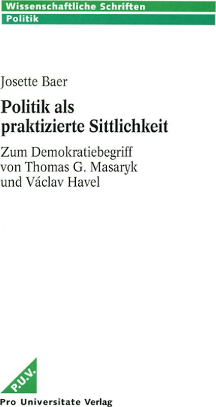 Politik als praktizierte Sittlichkeit