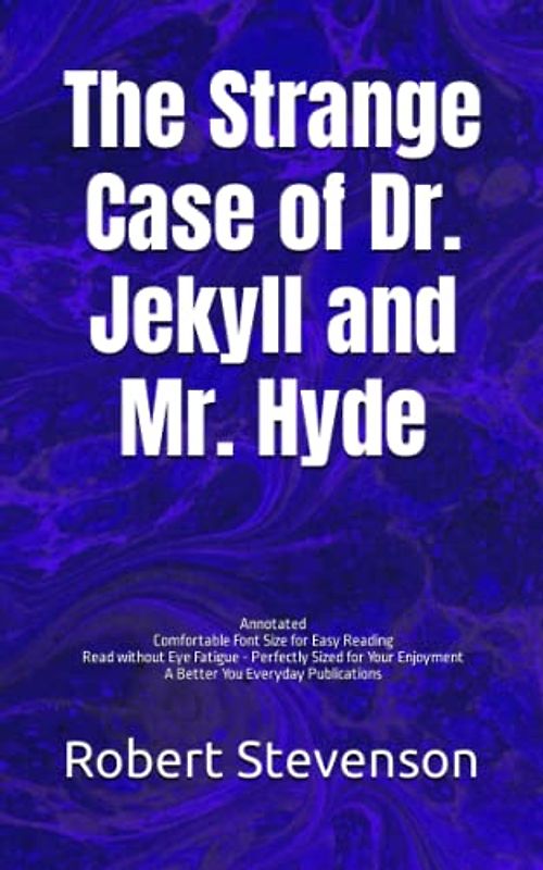 The Strange Case of Dr. Jekyll and Mr. Hyde