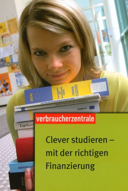 Clever studieren - mit der richtigen Finanzierung