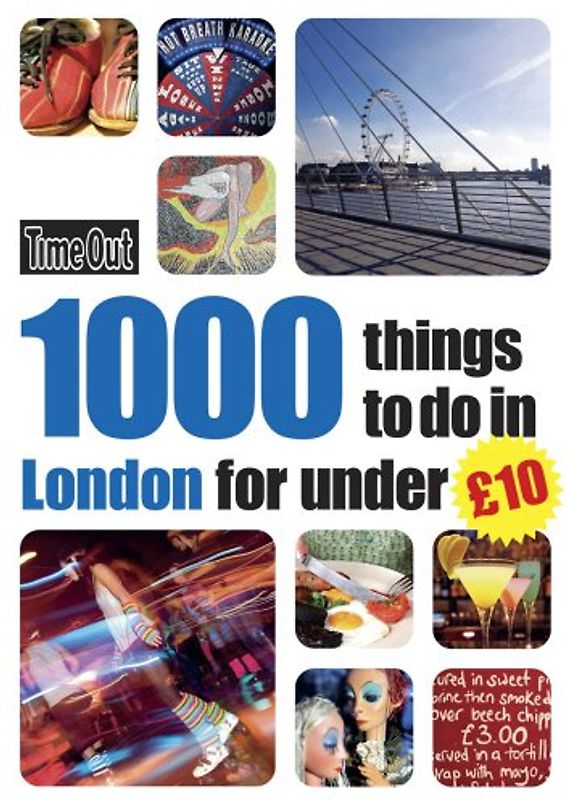 Time Out 1000 things to do in London for under £10 [Paperback]