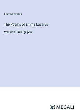 The Poems of Emma Lazarus