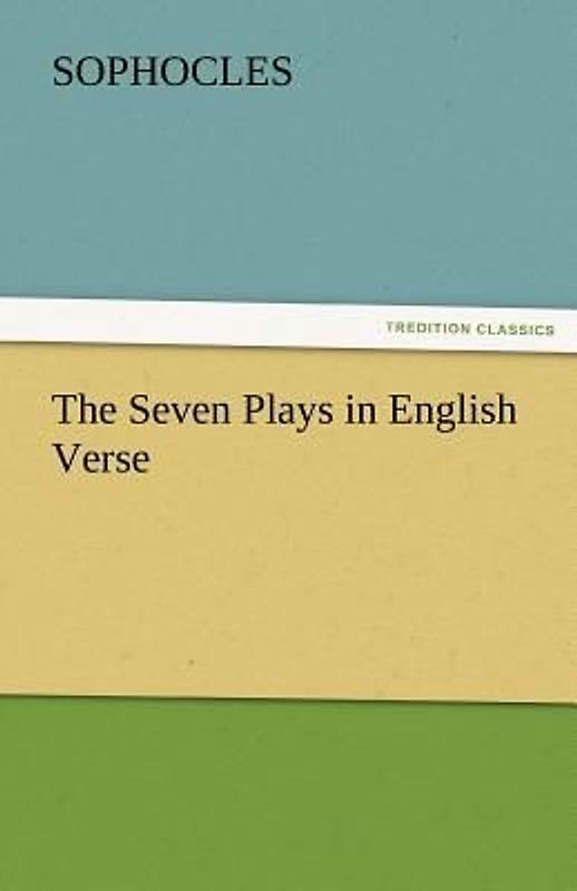 The Seven Plays in English Verse