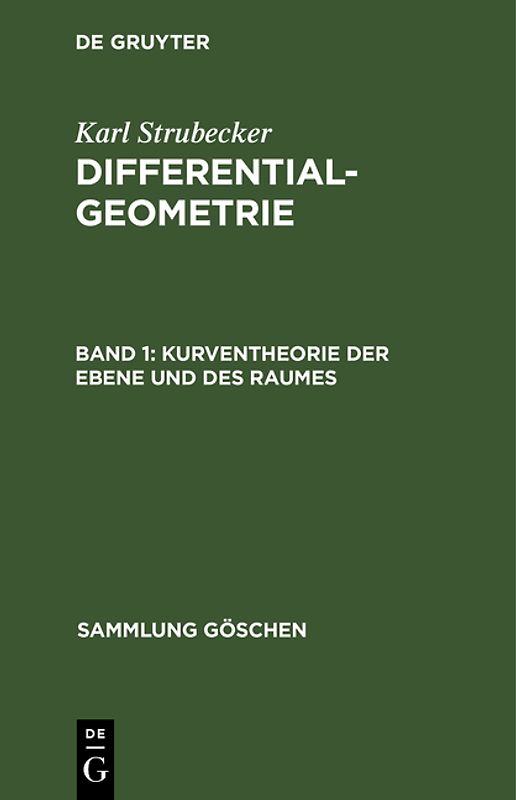 Differentialgeometrie I: Kurventheorie der Ebene und des Raumes