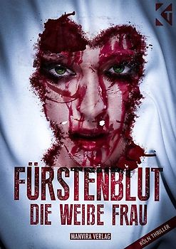 Fürstenblut - die weiße Frau