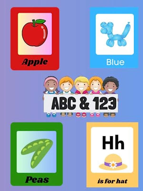 ABC & 123: Exploring Letters, Fruits, Vegetables, Shapes, and Weather, Numbers, for kids, Age 1-3, Preschool