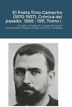 El Poeta Tirso Camacho (1870-1937). Crónica del pasado