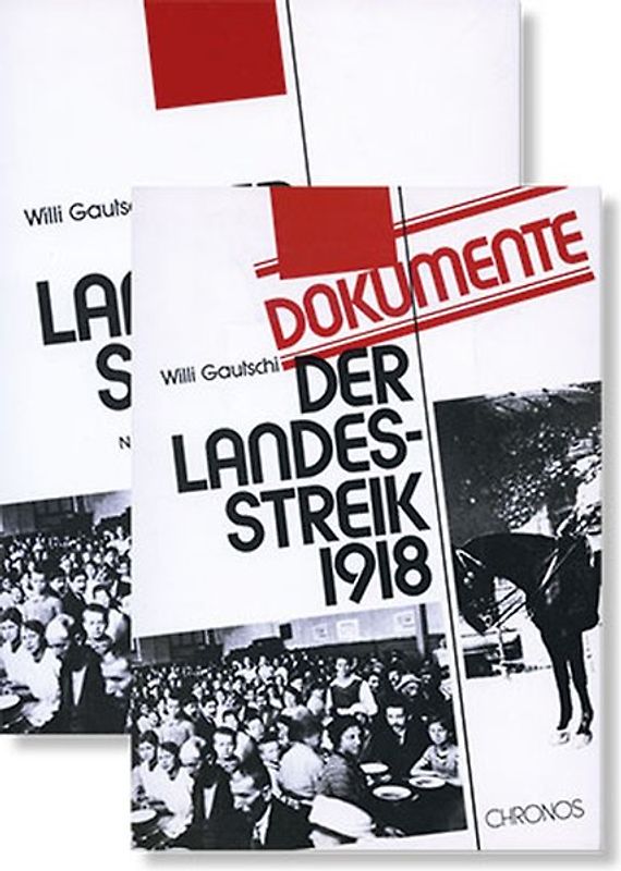 Der Landesstreik 1918 und Der Landesstreik 1918 Dokumente