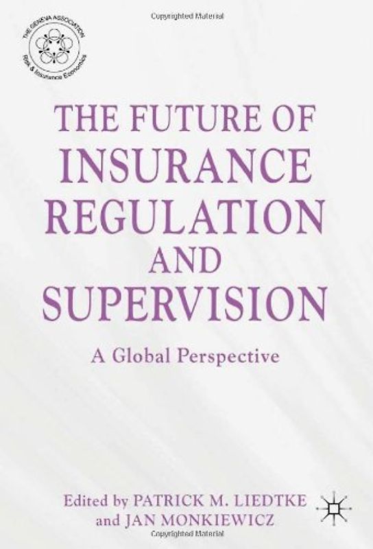 The Future of Insurance Regulation and Supervision