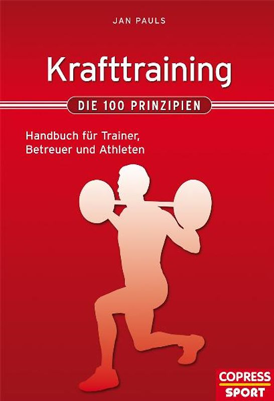 Krafttraining – Die 100 Prinzipien