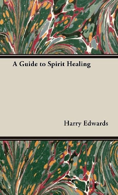 A Guide to Spirit Healing