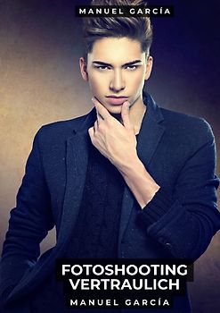 Sammlung schwuler Erotikgeschichten auf Deutsch für Erwachsene / Fotoshooting vertraulich