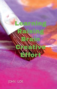 Learning Raising Brain Creative Effort