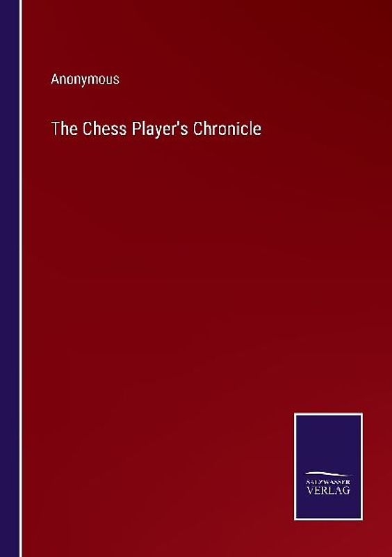 The Chess Player's Chronicle