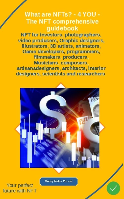 What are NFTs? - 4 YOU - The NFT comprehensive guidebook