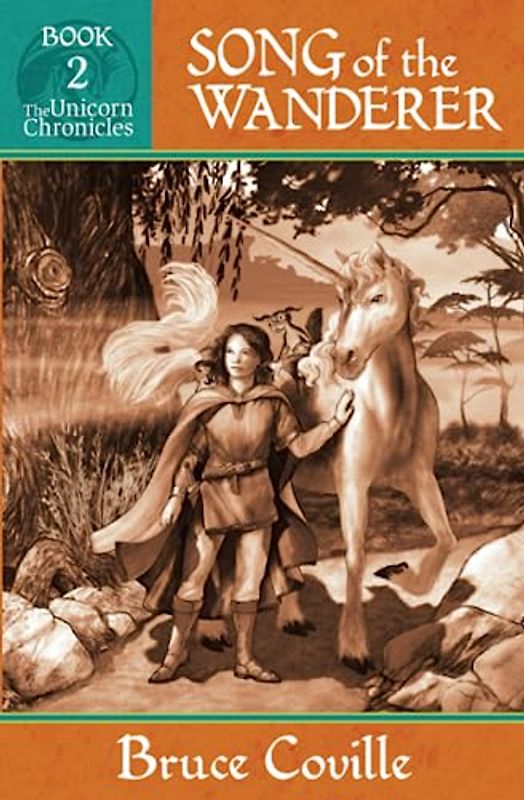 SONG OF THE WANDERER (Unicorn Chronicles, Band 2)