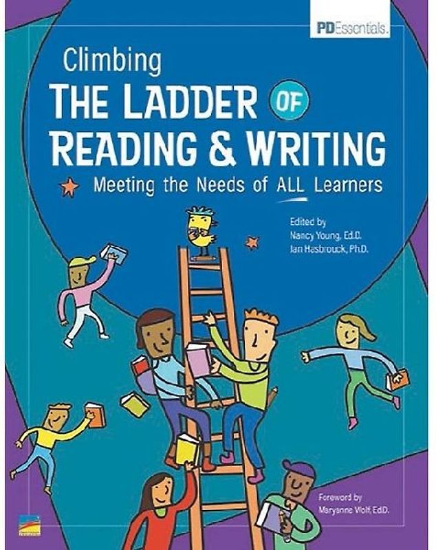 Climbing the Ladder of Reading & Writing: Meeting the Needs of All Learners