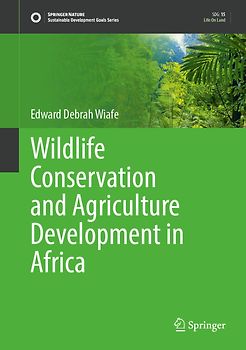 Wildlife Conservation and Agriculture Development in Africa