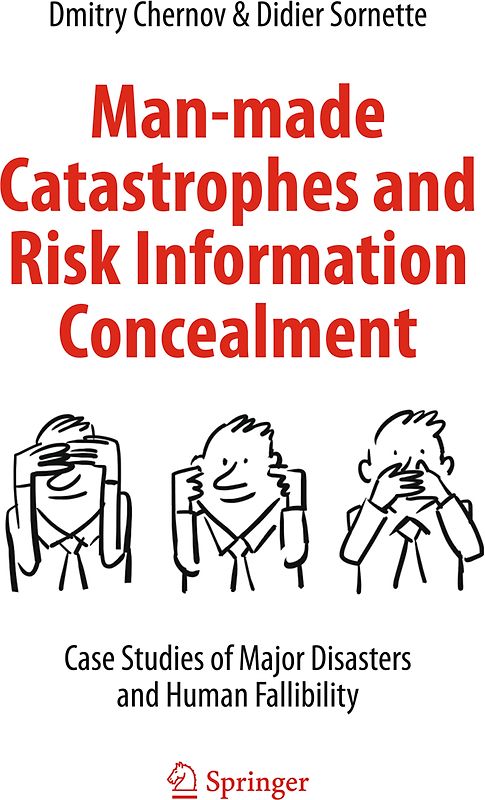 Man-made Catastrophes and Risk Information Concealment