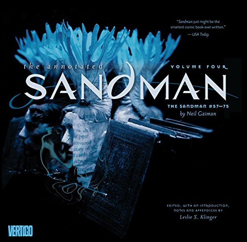 Annotated Sandman Vol. 4: The Sandman #57-75 (The Annotated Sandman, 57-75, Band 4)