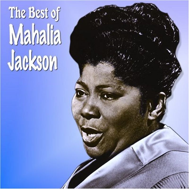 Mahalia Jackson - Best of Mahalia Jackson