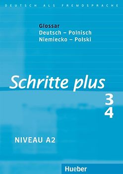 Schritte plus 3+4. Deutsch als Fremdsprache / Glossar Deutsch-Polnisch – Glosariusz Niemiecko-Polski
