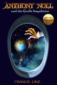 Anthony Noll / Anthony Noll und die Große Inspektion (Final Cut)