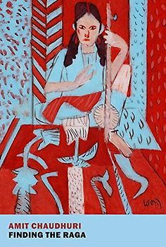 Finding the Raga: An Improvisation on Indian Music (New York Review Book)