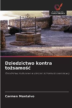 Dziedzictwo kontra to¿samo¿¿