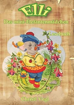 Elli, das mini-Elefantenmädchen