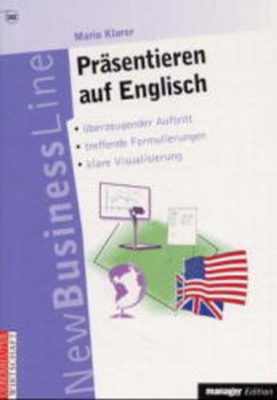 Präsentieren auf Englisch. Überzeugender Auftritt, treffende Formulierungen, klare Visualisierung