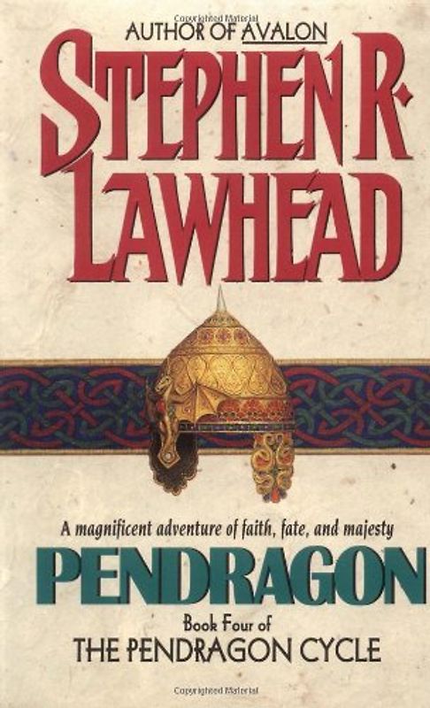 Pendragon: Book Four of the Pendragon Cycle - Stephen R. Lawhead