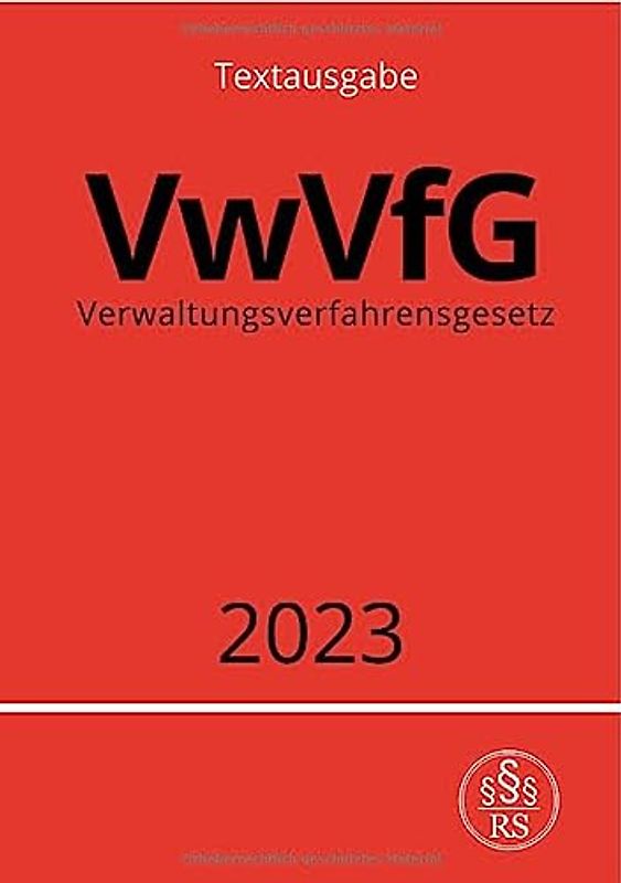Verwaltungsverfahrensgesetz - VwVfG 2023
