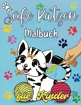 Süße Katzen Malbuch für Kinder: Schöne Kätzchen Malvorlagen zum Spaß und Entspannen. Einzigartige Designs. Perfektes Katzengeschenk für Katzenliebhaber, Mädchen und Jungen.