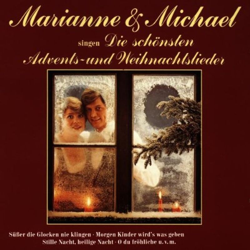 Marianne & Michael - Die schönsten Advents- und Weihnachtslieder