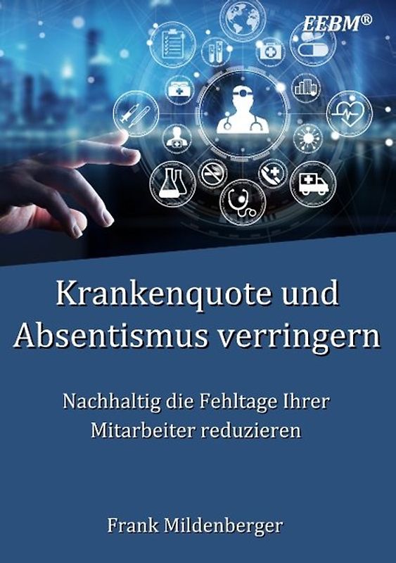 Krankenquote und Absentismus verringern