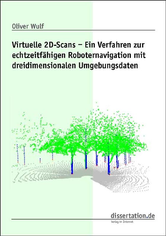 Virtuelle 2D-Scans - Ein Verfahren zur echtzeitfähigen Roboternavigation mit dreidimensionalen Umgebungsdaten
