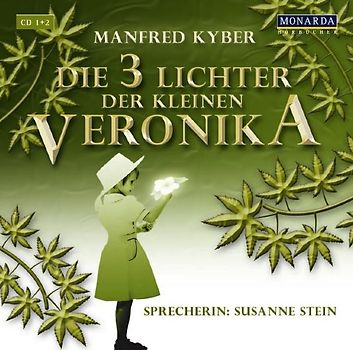 Kyber,Manfred/Stein,Susanne - Die drei Lichter der kleinen Veronika [6 Audio CDs]