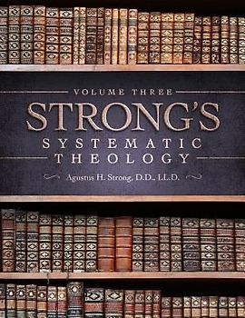 Systematic Theology: Volume 3: The Doctrine of Salvation