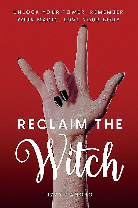 Reclaim the Witch