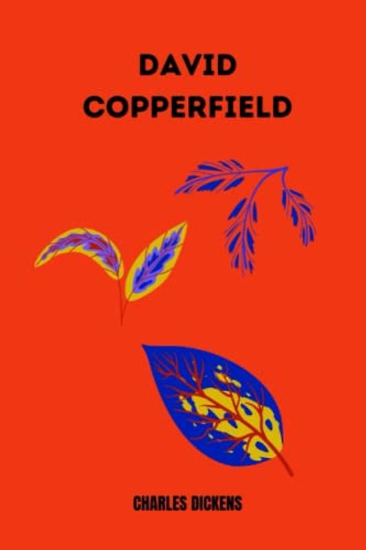 david copperfield by Charles Dickens