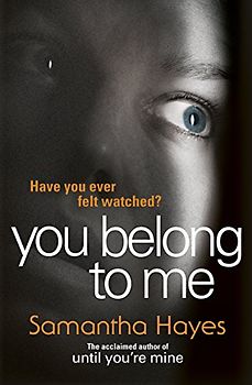 You Belong To Me: Have you ever felt watched?