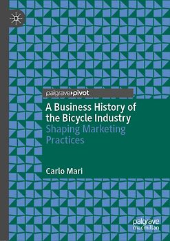 A Business History of the Bicycle Industry